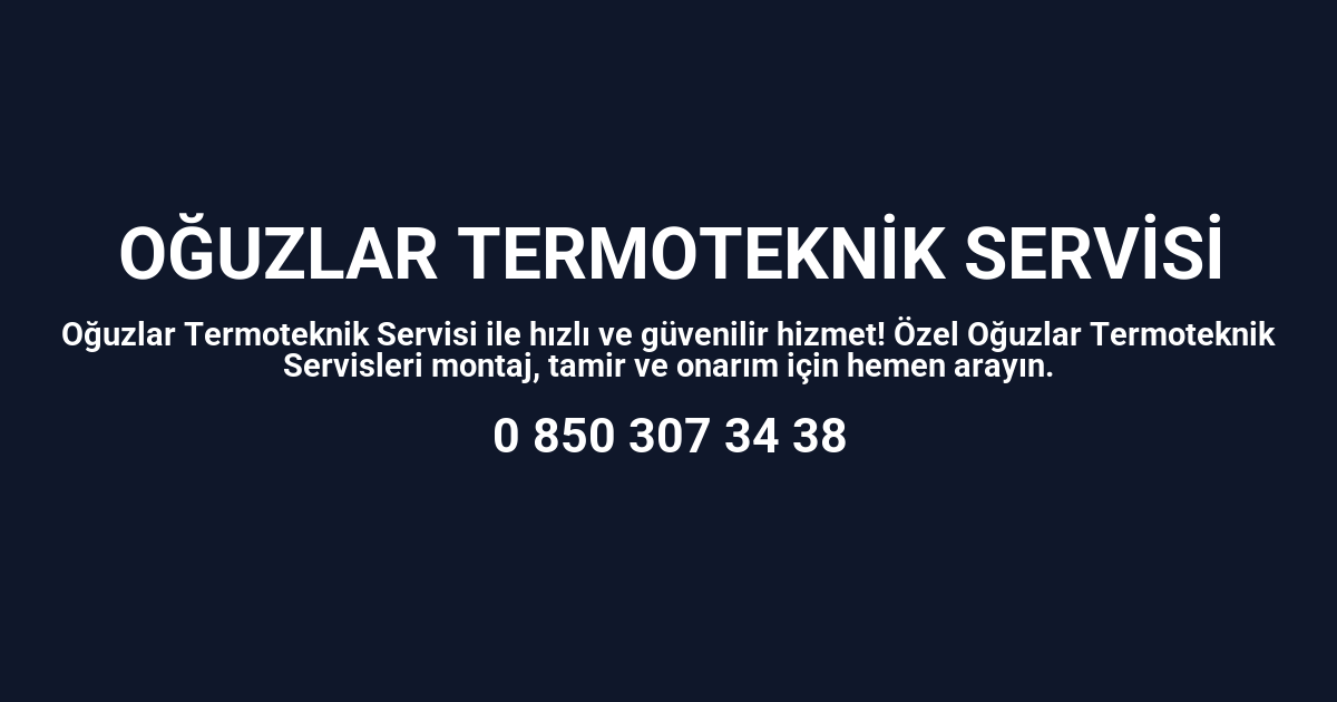 Oğuzlar Termoteknik Servisi